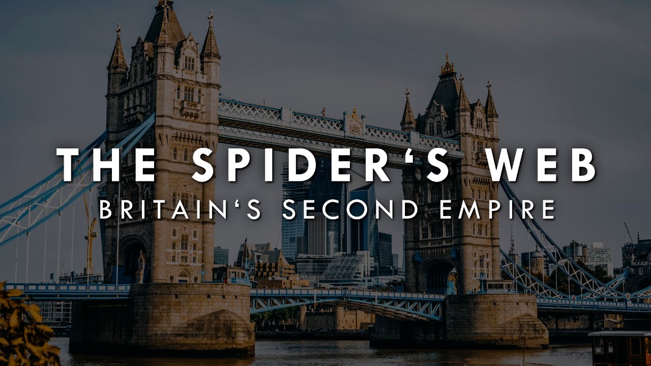 Review, Recommendation, and Overview of “The Spider’s Web: Britain’s Second Empire”