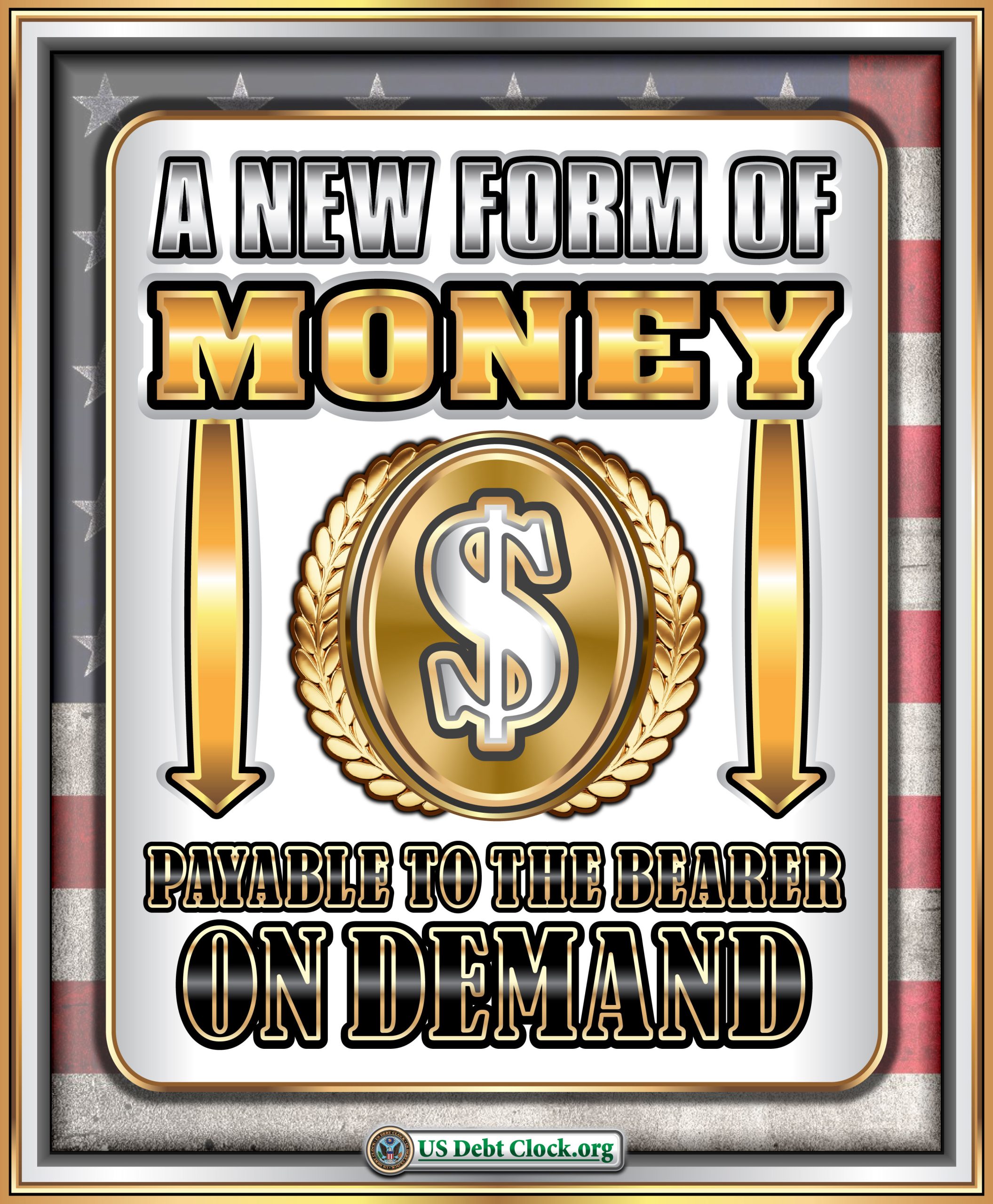 A New Form of Money Payable to the Bearer on Demand: The Phrase That Signals the New Money Revolution